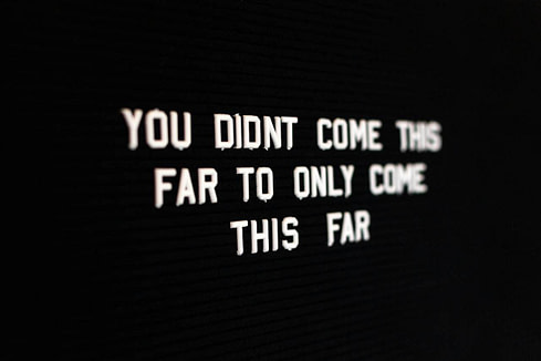 You didn't come this far to come this far