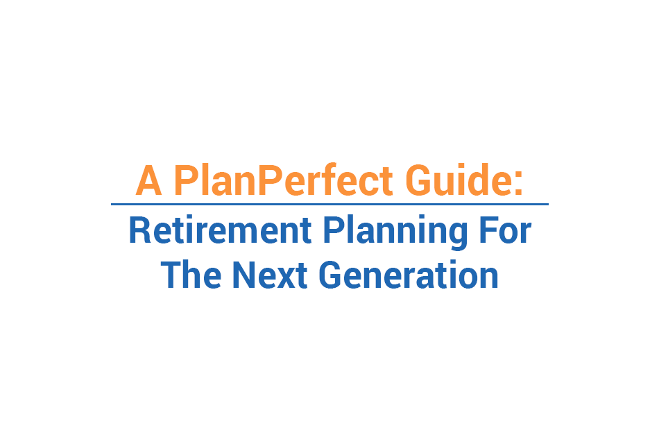 <strong></noscript>Retirement</strong> Planning With The Younger Generation (Infographic)