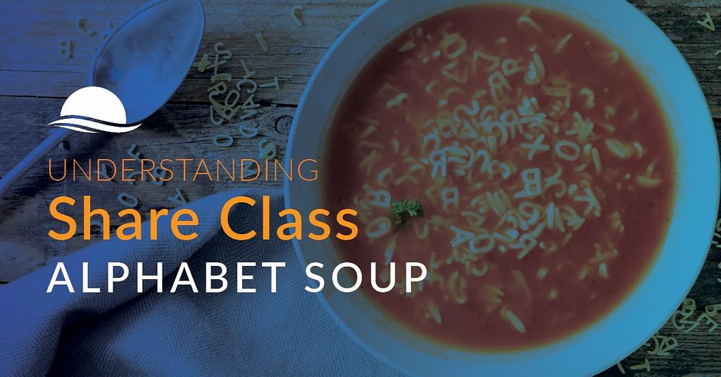 Understanding the Share Class Alphabet Soup