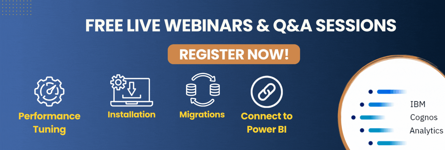 Cognos Upcoming Webinars
