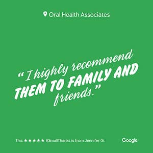 Green Bay dentist review for Oral Health Associates reading "I highly recommend them to family and friends."